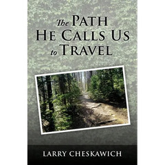 The Path He Calls Us To Travel – Paperback
