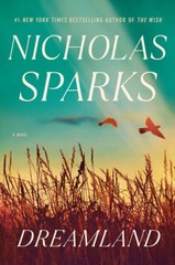 Dreamland: A Novel – Hardcover By Sparks, Nicholas – GOOD