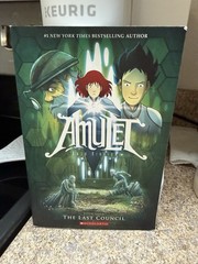 Amulet Ser.: The Last Council: a Graphic Novel (Amulet #4) by Kazu Kibuishi…