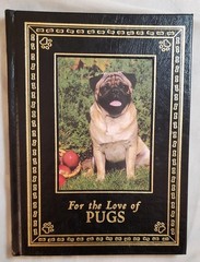 For the Love of Pugs by Robert Hutchinson 1998 Illus Brown Trout Pub Ribbon HC