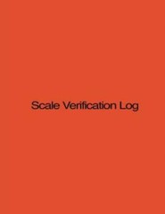 Scale Verification Log: 8 5 X 11, 210 Pages, Orange Cover
