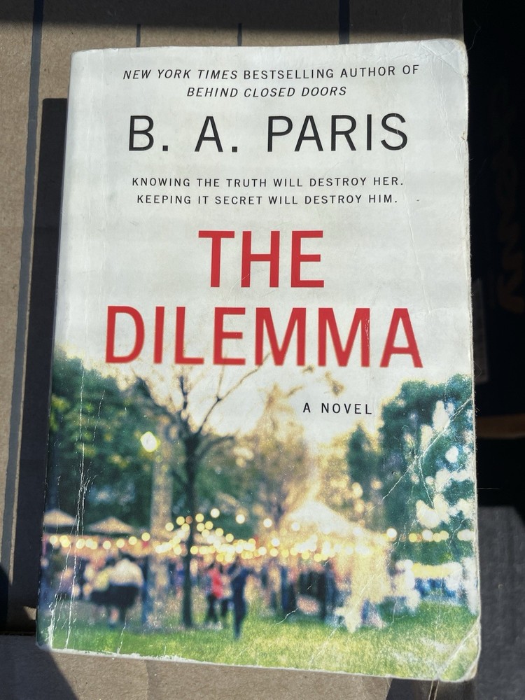 Dilemma : A Novel by B. A. Paris (2021, Trade Paperback)