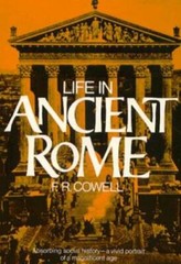 Life in Ancient Rome: Absorbing Social History–A Vivid Portrait of a Mag – GOOD