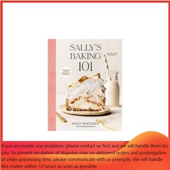 Sally’s Baking 101 – by Sally McKenney (Hardcover)