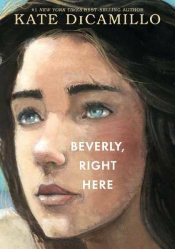 Beverly, Right Here – Hardcover By DiCamillo, Kate – GOOD