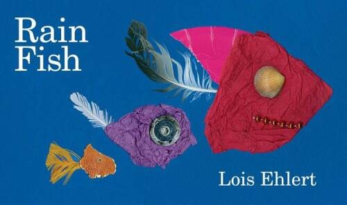 Rain Fish – Hardcover By Ehlert, Lois – VERY GOOD