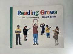 Reading Grows By Ellen B. Senisi Book