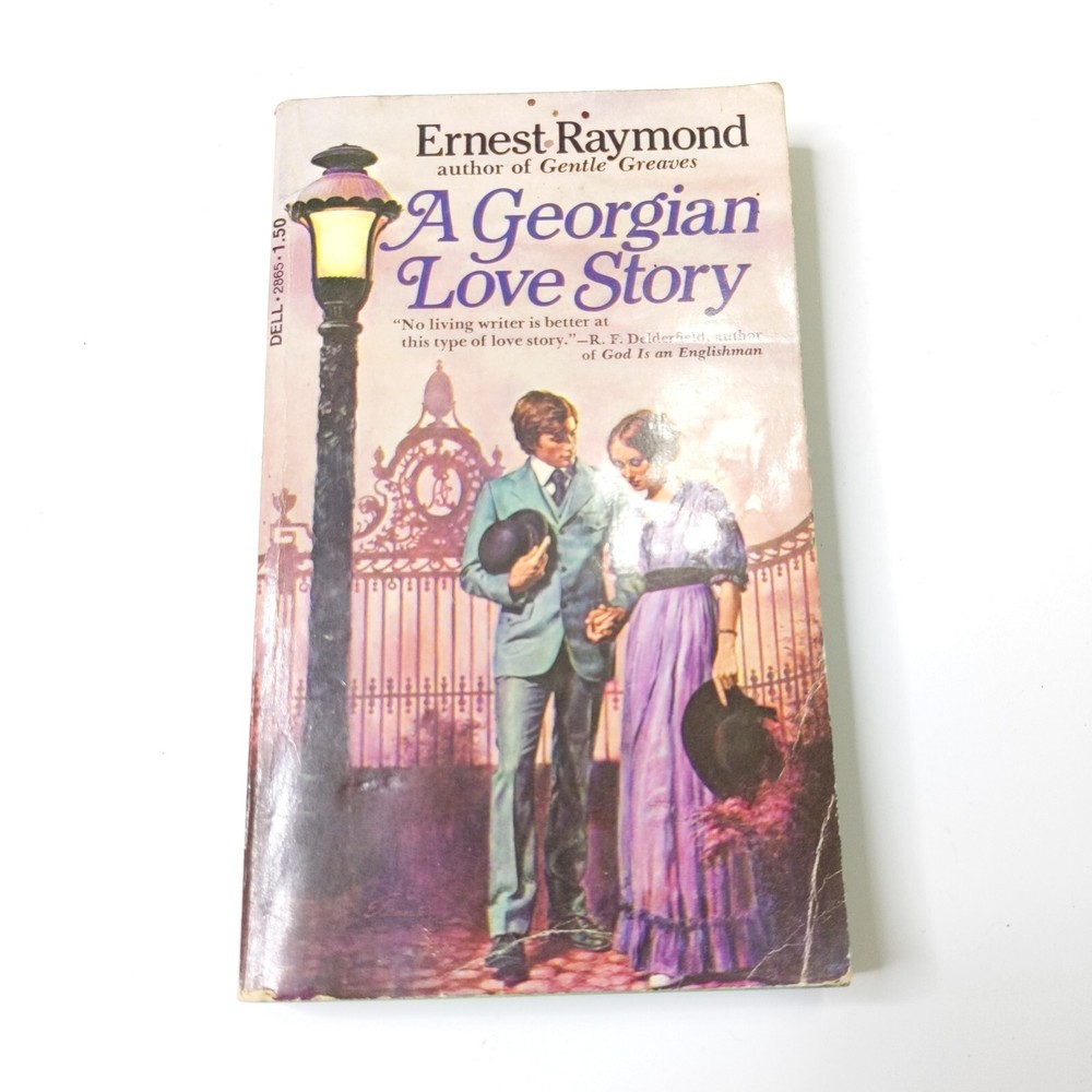 A GEORGIAN LOVE STORY by Ernest Raymond 1973 First American Edition Paperback
