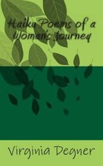 Haiku Poems of a Women’s Journey, Paperback by Degner, Virginia R., Like New …