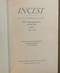 Incest From a Journal of Love The Unexpurgated Diary of Anais Nin, 1932-1934 1st