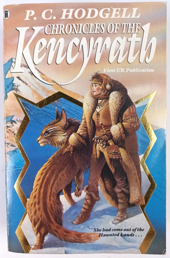 CHRONICLES OF THE KENCYRATH. P. C. HODGELL. TPB 1ST UK NEL 1987. GOOD