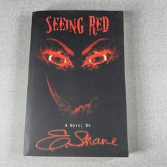 Seeing Red E Shane 2011 Trade Paperback Book