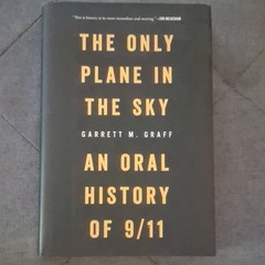 Garrett M. Graff The Only Plane in the Sky Illustrated Hardcover Avid Reader 20…