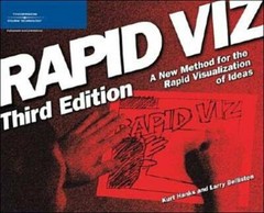 Rapid Viz: A New Method for the Rapid Visualization of Ideas – Paperback – GOOD