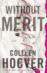 Without Merit: A Novel by Hoover, Colleen, paperback, Used – Very Good