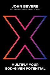 X: Multiply Your God-Given Potential, Bevere, John, Very Good Book