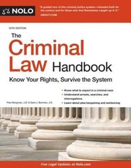 Criminal Law Handbook, The: Know Your Rights, Survive the System – GOOD