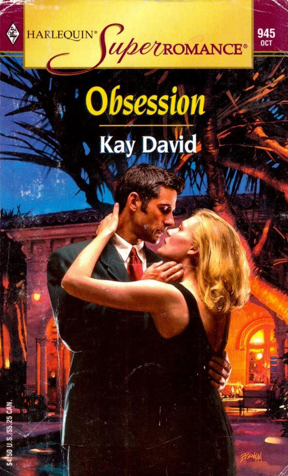 Obsession (Harlequin SuperRomance #945) by Kay David / 2000 Paperback