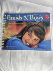 Braids & Bows by Robin Stoneking and Anne Akers Johnson (1992) Klutz Vtg