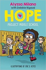 Project Middle School (Alyssa Milano’s Hope #1)