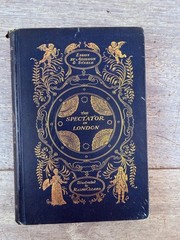 Vintage 1896 The Spectator In London Addison & Steele Macmillan HC 1st Ed