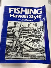 Fishing Hawaii Style Volume 1 by Jim Rizzuto ~ 1983 ~ READ DESCRIPTION