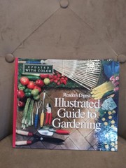 Readers Digest Illustrated Guide to Gardening , 1978, hardcover, 672 pages NEW