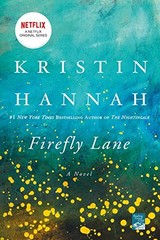 Firefly Lane: A Novel Hannah, Kristin paperback Acceptable
