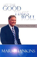 Let The Good Times Roll – Paperback By Mark Hankins – GOOD