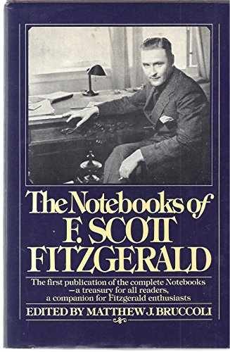 The Notebooks of F. Scott – Hardcover, by F. Scott Fitzgerald; – Very Good b