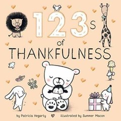 123s of Thankfulness – Board book By Hegarty, Patricia – GOOD