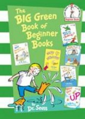 Beginner Books(R) The Big Green Book of Beginner Books by Seuss 2009 254 pages