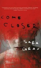 Come Closer – Paperback By Gran, Sara – GOOD