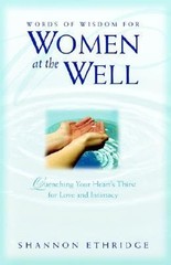 Words of Wisdom for Women at the Well: Que… 9781553066781 by Ethridge, Shannon