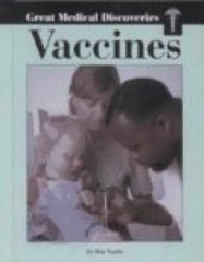 Vaccines (Great Medical Discoveries) – Library Binding, by Nardo Don – Very Good