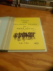 Forts and Treasure Trails of West Texas by Joe A Gibson 1969 1st Edtion PB