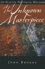 Unknown Masterpiece, Paperback by Brooke, John, Brand New, Free shipping in t…
