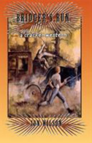 Bridger’s Run by Wilson, Jon