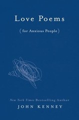 Love Poems for Anxious People Hardcover John Kenney