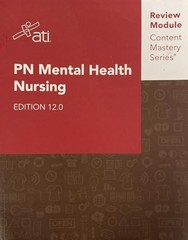PN MENTAL HEALTH NURSING EDITION 12.0 Assessment Technologies Institute – AT…