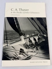 C A Thayer & the Pacific Lumber Schooners Roger Olmsted 1972 PB Maritime PB Book