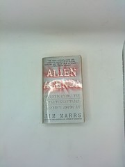Alien Agenda: Investigating the Extraterrestrial Presence Among Us, Marrs, Jim,