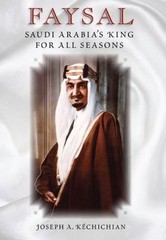 Faysal: Saudi Arabia’s King for All Seasons – 0813032423, Kéchichian, hardcover