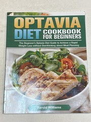 Optavia Diet Cookbook For Beginners Harold Williams to Achieve Rapid Weight Loss