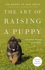 The Art of Raising a Puppy – Hardcover By The Monks of New Skete – GOOD