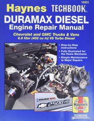 Duramax Diesel Engine Repair Manual: 2001 thru 2019 Chevrolet and GMC Trucks…