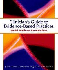 Clinician’s Guide to Evidence Based Practices: Mental Health and the Addictions