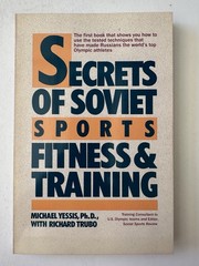 Secrets of Soviet Sports Fitness Yessis Trubo Arbor House 1988 PB First Quill