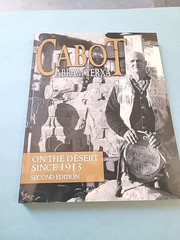 On the Desert Since 1913, Cabot Abram Yerxa, 2013, Photos, 236 pp.