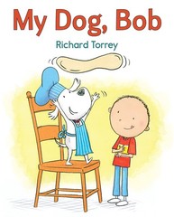 My Dog, Bob – paperback Torrey, Richard